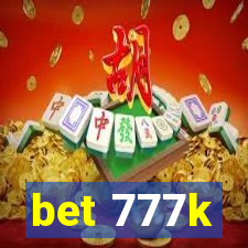 bet 777k